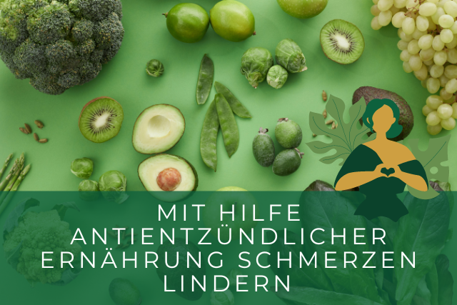 mit antienzündlicher Ernährung Schmerzen lindern